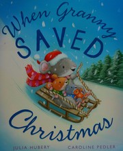 Cover of: When Granny saved Christmas