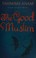 Cover of: The good Muslim