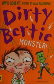 Cover of: Dirty Bertie: Monster!