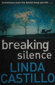 Cover of: Breaking silence by Linda Castillo