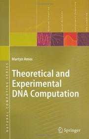 Cover of: Theoretical and Experimental DNA Computation (Natural Computing Series) by Martyn Amos