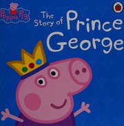 Cover of: The story of Prince George by 