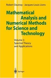 Cover of: Mathematical Analysis and Numerical Methods for Science and Technology: Volume 3: Spectral Theory and Applications