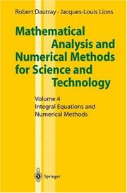 Cover of: Mathematical Analysis and Numerical Methods for Science and Technology: Volume 4: Integral Equations and Numerical Methods