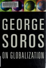 George Soros on Globalization by George Soros, George Soros
