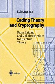 Cover of: Coding Theory and Cryptography: From Enigma and Geheimschreiber to Quantum Theory