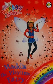 Maddie the Playtime Fairy by Daisy Meadows