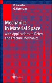 Cover of: Mechanics in Material Space by Reinhold Kienzler, George Herrmann