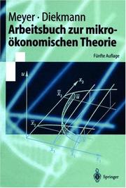 Cover of: Arbeitsbuch zur mikroökonomischen Theorie (Springer-Lehrbuch) by Ulrich Meyer, Jochen Diekmann