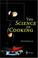 Cover of: The Science of Cooking