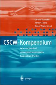 Cover of: CSCW-Kompendium: Lehr- und Handbuch zum computerunterstützten kooperativen Arbeiten