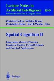 Cover of: Spatial cognition II: integrating abstract theories, empirical studies, formal methods, and practical applications
