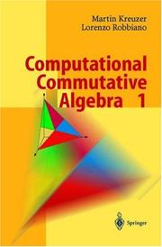 Cover of: Computational Commutative Algebra 1 by Martin Kreuzer, Lorenzo Robbiano