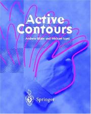 Cover of: Active contours: the application of techniques from graphics, vision, control theory and statistics to visual tracking of shapes in motion