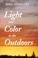 Cover of: Light and Colour in the Outdoors