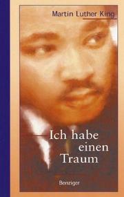 Cover of: Ich habe einen Traum. by Martin Luther King, Sr., Hans-Eckehard Bahr, Heinrich Gosse