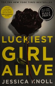 Cover of: Luckiest girl alive