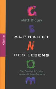 Cover of: Alphabet des Lebens. Die Geschichte des menschlichen Genoms. by Matt Ridley