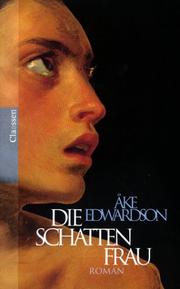 Cover of: Die Schattenfrau. by Åke Edwardson, Åke Edwardson