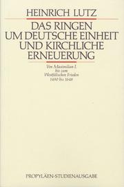 Cover of: Das Ringen um deutsche Einheit und kirchliche Erneuerung. by Heinrich Lutz