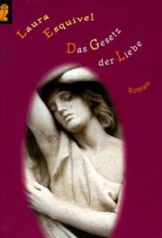 Cover of: Das Gesetz der Liebe. Inkl. CD. by Laura Esquivel, Miguelanxo Prado