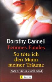 Cover of: Femmes Fatales / So töte ich den Mann meiner Träume.
