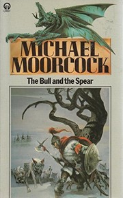 Cover of: The bull and the spear by Michael Moorcock