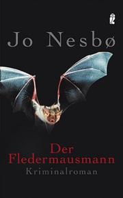 Cover of: Der Fledermausmann. by Jo Nesbø