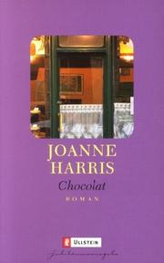 Chocolat. Das Buch zum Film