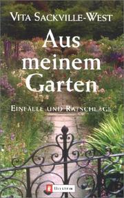 Cover of: Aus meinem Garten. Einfälle und Ratschläge.