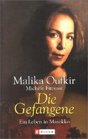Cover of: Die Gefangene. Ein Leben in Marokko. by Malika Oufkir, Michele Fitoussi