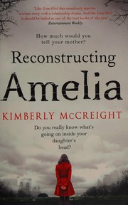 Cover of: Reconstructing Amelia by Kimberly McCreight