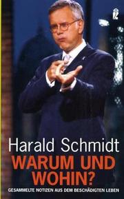 Cover of: Warum und wohin? by Harald Schmidt