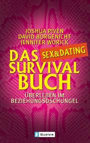 Cover of: Das Sex-und Dating- Survival- Buch. Überleben im Beziehungsdschungel.