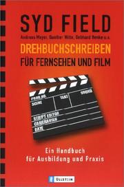 Cover of: Drehbuchschreiben für Fernsehen und Film. Ein Handbuch für Ausbildung und Praxis.