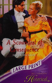 Cover of: A Scoundrel of Consequence by Helen Dickson