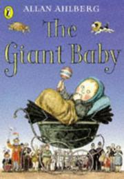 Cover of: The Giant Baby by Allan Ahlberg