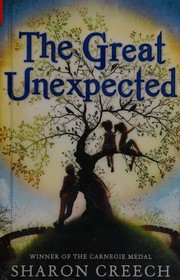 Cover of: The great unexpected by Sharon Creech