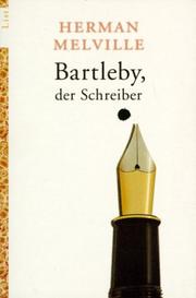 Cover of: Bartleby, der Schreiber. Eine Geschichte aus der Wall Street. by Herman Melville