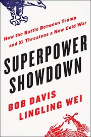 Cover of: Superpower Showdown: How the Battle Between Trump and Xi Threatens a New Cold War