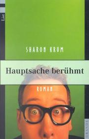 Cover of: Hauptsache berühmt. by Sharon Krum