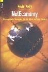 Cover of: NetEconomy. Zehn radikale Strategien für die Wirtschaft der Zukunft. by Kevin Kelly
