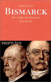 Cover of: Bismarck. Der weiße Revolutionär.
