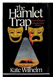 Cover of: The Hamlet trap by Kate Wilhelm