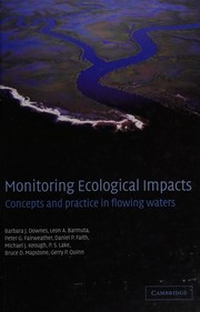 Cover of: Monitoring ecological impacts: concepts and practice in flowing waters