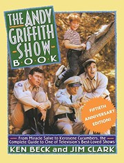 Cover of: The Andy Griffith Show Book by Ken Beck, Jim Clark