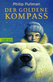 Cover of: Der Goldene Kompass by Philip Pullman