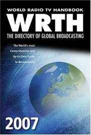 Cover of: World Radio TV Handbook 2007 by Directory of Global Broadcasting, George Jacobs