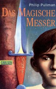 Cover of: Das Magische Messer by Philip Pullman