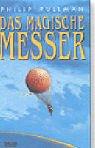 Cover of: Das Magische Messer. ( Ab 13 J.). by Philip Pullman